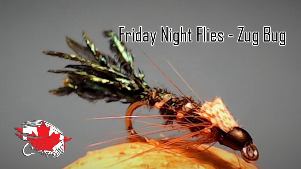 Friday Night Flies - Zug Bug