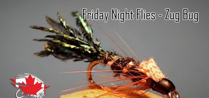 Friday Night Flies - Zug Bug