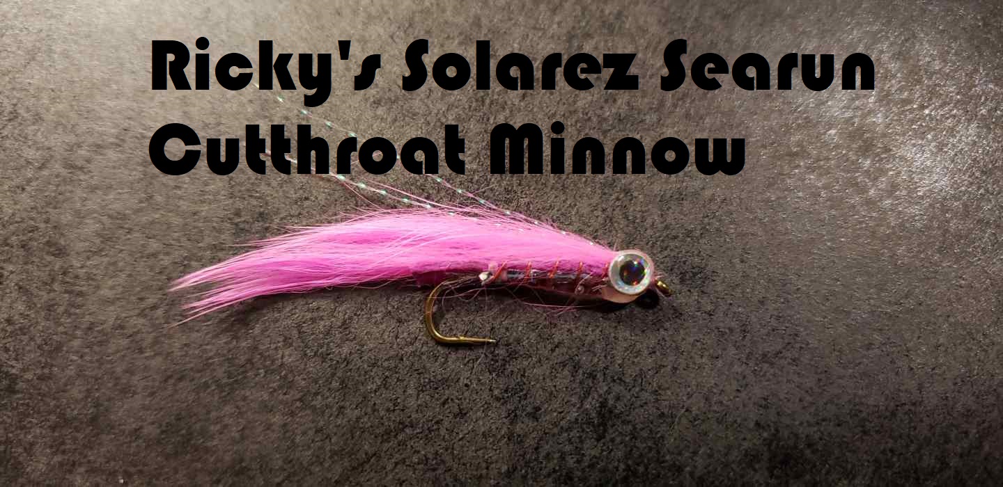 Friday Night Flies - Ricky's Solarez Searun Cutthroat Minnow